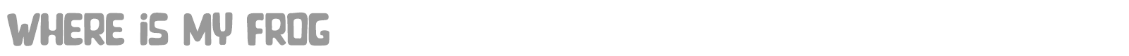 Where is my Frog font preview